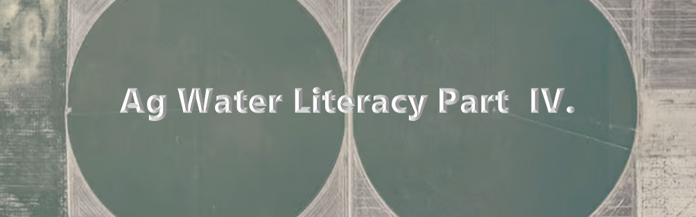 Ag Water Literacy Part IV