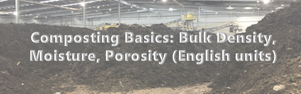 Composting Basics Bulk Density Moisture Porosity