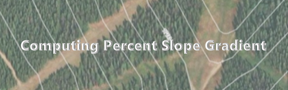 Computing Percent Slope and Grade