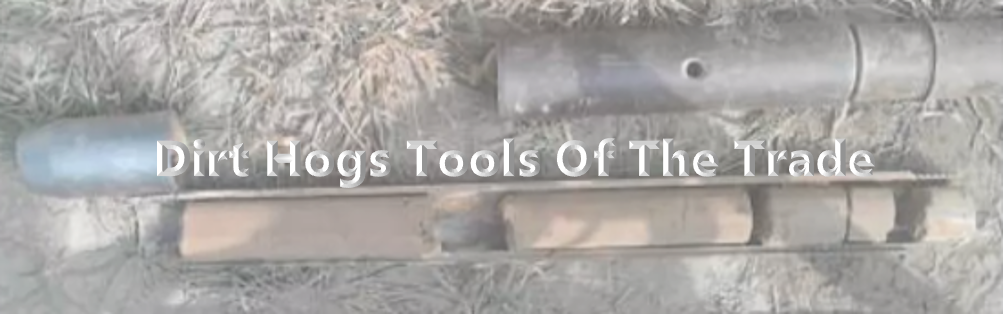 Dirt Hog's Tools of the Trade
